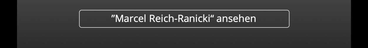 ”Marcel Reich-Ranicki“ ansehen