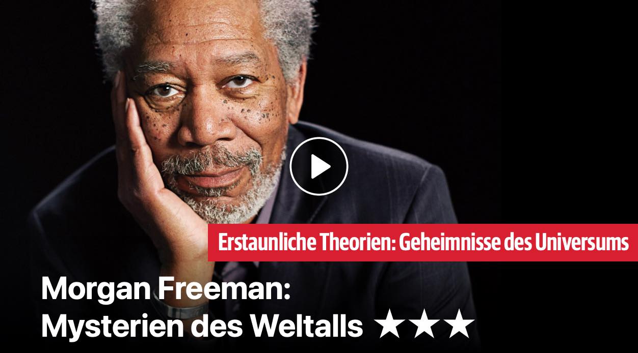 Morgan Freeman: Mysterien des Weltalls