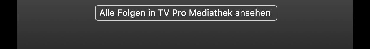 Alle Folgen in TV Pro Mediathek ansehen