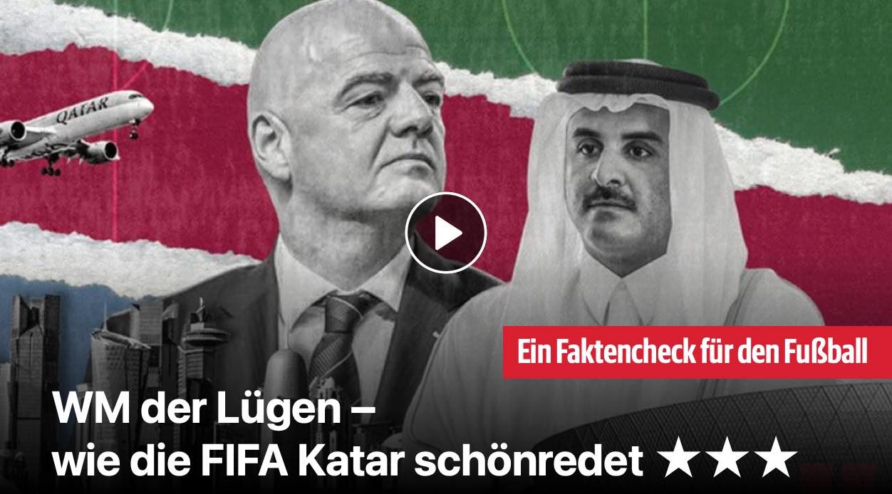 WM der Lügen - wie die FIFA Katar schönredet